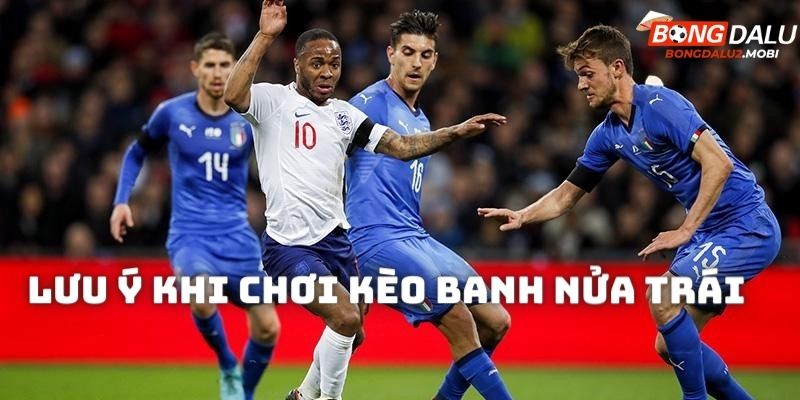 Một số lưu ý khi chơi kèo 3/4 khác mà cược thủ nên tham khảo