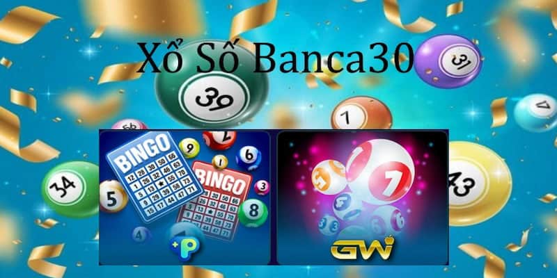 Xổ só banca30